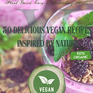 50 Plant-Based Recipes | Vegan Digital Cookbook PDF Instant Download
