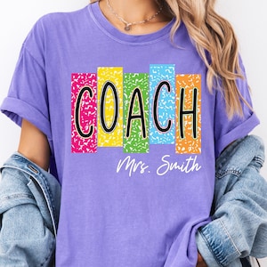 Personalized Coach Shirt, Colorful Coach Shirt Back to School, Comfort Colors® Coach Name Shirt, Coach Game Day Shirt, Team Gift, Coaches