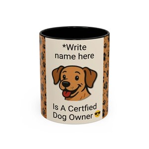 Coffee Mug, Cartoon Dog, Personalized Certified Dog Owner Gift, Custom Name Text, Funny Pet Lover Cup, Animal Theme Ceramic Tea Cup, 11oz,