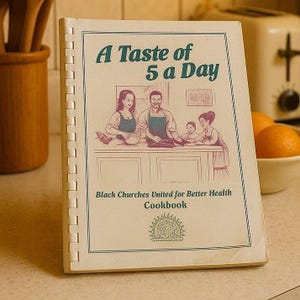 A Taste of 5 a Day Cookbook 1998 Black Churches United Health image 1