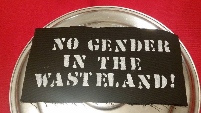 No Gender In the Wasteland patch image 2
