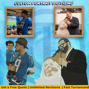 May include: The image showcases custom portrait digitizing services. It features framed photos and embroidered portraits of a father and child, and a wedding couple. The text at the top reads "CUSTOM PORTRAIT DIGITIZING". The bottom text says "Get a Free Quote | Unlimited Revisions | Fast Turnaround".