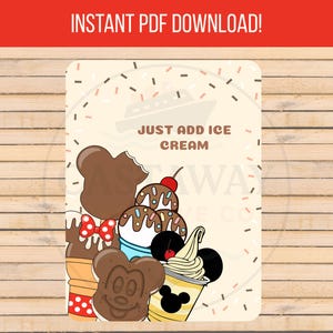 Könnte beinhalten: Eine verspielte Illustration mit Eiscreme-Leckereien, darunter Mickey Mouse-förmige Eis am Stiel, Eiswaffeln und ein Soft-Serve-Becher, alle mit Streuseln und Kirschen verziert. Der Text "JUST ADD ICE CREAM" steht oben. Ein lustiges Design für Eiscreme-Liebhaber.