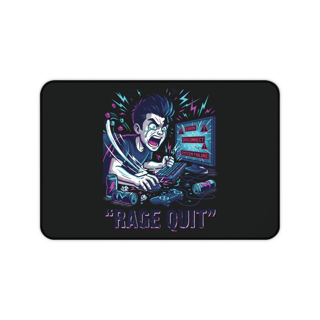 Mouse Rage Rage Quit Mouse Mat....you Know We All Have Been Here! - Etsy