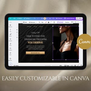 May include: A tablet screen shows a website design with the text "TIME TO FIND THE FINANCIAL FREEDOM YOU DESERVE." The design uses a black and gold colour scheme and a photo of a woman. The Canva logo is visible. The text "EASILY CUSTOMIZABLE IN CANVA" is also present.