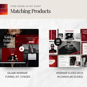 May include: Image showcasing digital marketing products. Includes a Kajabi webinar funnel kit with 3 pages and a webinar slides deck in Canva with 80 slides. The products have a red and black color scheme. The text "Matching Products" is also visible.