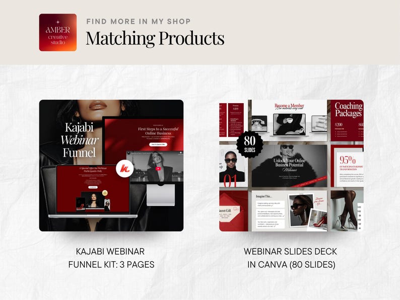 May include: Image showcasing digital marketing products. Includes a Kajabi webinar funnel kit with 3 pages and a webinar slides deck in Canva with 80 slides. The products have a red and black color scheme. The text "Matching Products" is also visible.