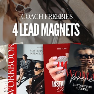 May include: Image featuring four lead magnet workbooks and guides. The titles include "Workbook", "Mastering Instagram", "Instant Success", and "Womanpreneur: Mindset for Success". The image also includes the text "Coach Freebies" and "4 Lead Magnets".