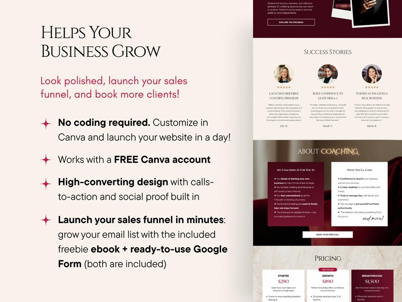 May include: A website design with text that reads "HELPS YOUR BUSINESS GROW." The design includes sections for success stories, coaching information, and pricing. The text highlights features like no coding, Canva customization, and high-converting design.