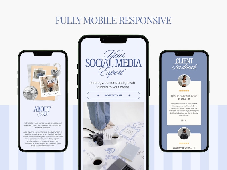 May include: Three smartphones displaying a social media expert's website. The central phone shows "Your Social Media Expert" with strategy and content details. The left phone has an "About Me" section, and the right phone displays client feedback.