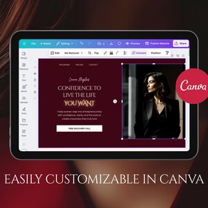 May include: A tablet displaying a website design in Canva. The design features a woman's portrait, text that reads "CONFIDENCE TO LIVE THE LIFE YOU WANT", and the Canva logo. The text "EASILY CUSTOMIZABLE IN CANVA" is at the bottom.