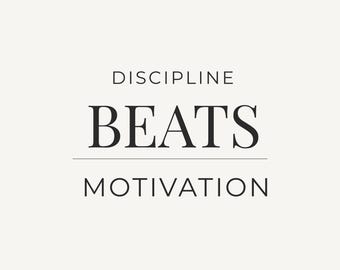 Printable Wall Art Minimal Office Quote Home Office Decor Instant Download Discipline beats Motivation