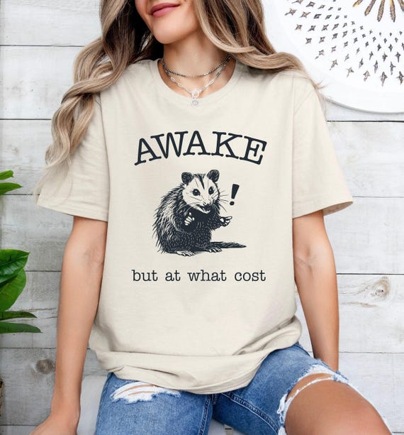 Awake But At What Cost Shirt: Opossum Lover Tee (Casual Graphic)