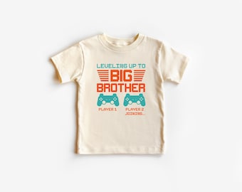 Leveling Up to Big Brother, Big Brother Toddler Shirt, Natural Kids Gift, Big Bro Toddler Shirt, Best Sibling Tee
