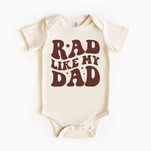 Rad Like My Dad Baby Bodysuit, Retro Toddler T-Shirt, I Love My Dad Natural Toddler Tee, Daddy&#39;s Son Baby Bodysuit
