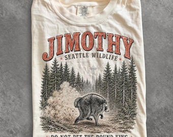 Jimothy Raccoon Shirt, Viral Seattle Raccoon Tee, Funny Round King T Shirt, Vintage Pacific Northwest Wildlife Comfort Colors Tee