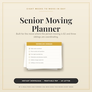 May include: A Senior Moving Planner document with a cream background and gold accents. Text reads: EIGHT WEEKS TO MOVE-IN DAY, Senior Moving Planner, Built for the move where the person moving is 82 and three siblings are coordinating, MOVING DAY, HANDLED.
