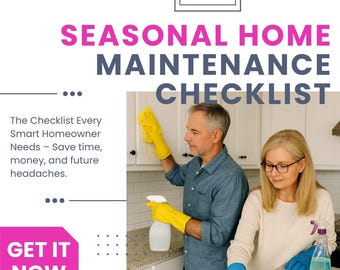 Home Maintenance Checklist For Every Season