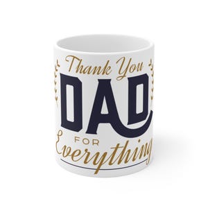 Best Dad Ever Ceramic Mug, Thank You Dad, Fathers Day Gift, Daddy Appreciation Present, Coffee Cup for Him, Father&#39;s Birthday