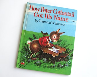 Children's book "How Peter Cottontail Got His Name," vintage 1957, Thornton W. Burgess, Pauline Jackson, Wonder Books, Easter