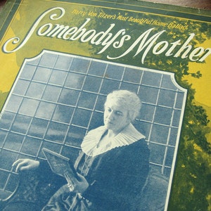 Sheet music, "Somebody's Mother," photo of old woman, vintage 1921 waltz, Mother's Day gift, mom, blue, green, mimosa yellow