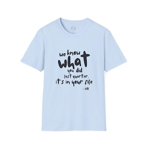 Funny HR Statement T-Shirt, Unisex Tee for Office Humor, Casual Wear, Gift for HR Colleagues, HR Memes, Corporate Events