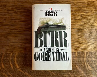 Burr, 1976 Bantam edition paperback by Gore Vidal, historical satire