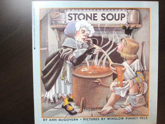 Stone Soup by Ann McGovern Stone Soup by Ann McGovern