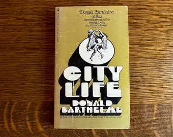City Life, Donald Barthelme, Bantam 1971 paperback, fiction short stories