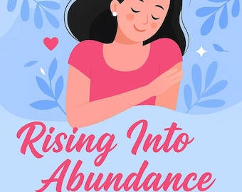 Ebook Rising Into Abundance / Guida per mamme casalinghe / Crescita personale / Trasformazione della mentalità / Download digitale PDF