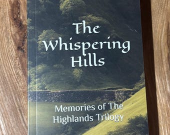The Whispering Hills Book 1 – Romance Fantasy Novel with Mystery and Travel – Highlands Love Story Digital Book