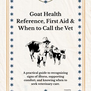 Peut inclure: Couverture de livre crème avec le titre "Goat Health Reference, First Aid & When to Call the Vet". Illustration en noir et blanc de chèvres et texte : "Un guide pratique pour reconnaître les signes de maladie..."