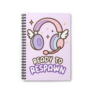 Gaming Spiral Notebook - Ready to Respawn, Cute Journal, Gamer Gift, School Supplies, Stationery, Writing Diary