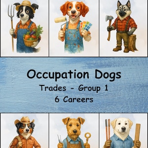 May include: A collection of six watercolor illustrations featuring dogs in various occupations. The image is titled "Occupation Dogs Trades - Group 1 6 Careers". The dogs are depicted as a farmer, painter, lumberjack, cowboy, locksmith, and carpenter, each holding tools of their trade.
