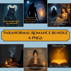 Puede incluir: Un paquete de arte digital con seis imágenes PNG con temática de romance paranormal. Las imágenes incluyen un hombre lobo, un montañés que viaja en el tiempo, una mujer leyendo, una taza con temática de dragones, una mujer con cambiaformas y un libro abierto con dragones. El texto incluye "Sorry, Already Taken... by a Werewolf", "Taken by a Time-Traveling Highlander", "My Heart Belongs to the Night", "Paranormal Romance Bundle 6 PNGS", "Dragon's Mate", "Coffee, Books, & Shifters", y "We Find Our Dragons".