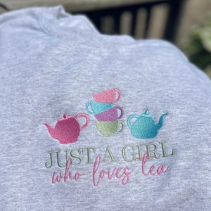 Embroidered Tea Lover Crewneck - Gildan Unisex Sweatshirt, Just A Girl Who Loves Tea