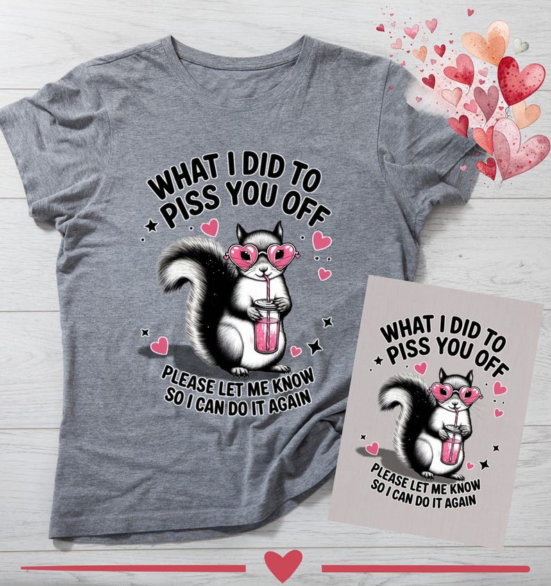 Flat lay with dtf transfer of sassy squirrel tshirt with Valentine's props and coffee, funny gift idea