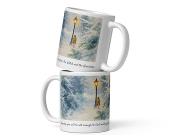 Narnia, Lion the Witch and the Wardrobe Watercolor Glossy Mug – Quote - Someday you will be old enough to start reading fairy tales again.