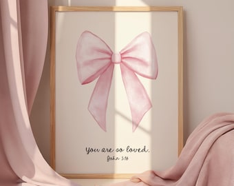 You are So Loved Printable Christian Art Print, Coquette Bow, Girls Nursery, Bedroom, French, Pastel, Pink, Vintage, Girly, Bible Verse