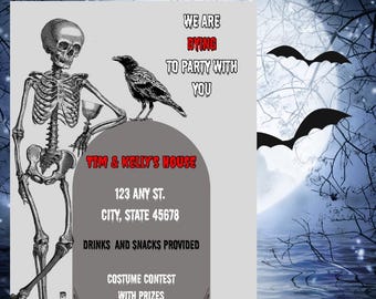 May include: Halloween party invitation with a skeleton holding a glass, a raven, and bats silhouetted against a moonlit sky. The invitation includes the text "We are dying to party with you" and party details.