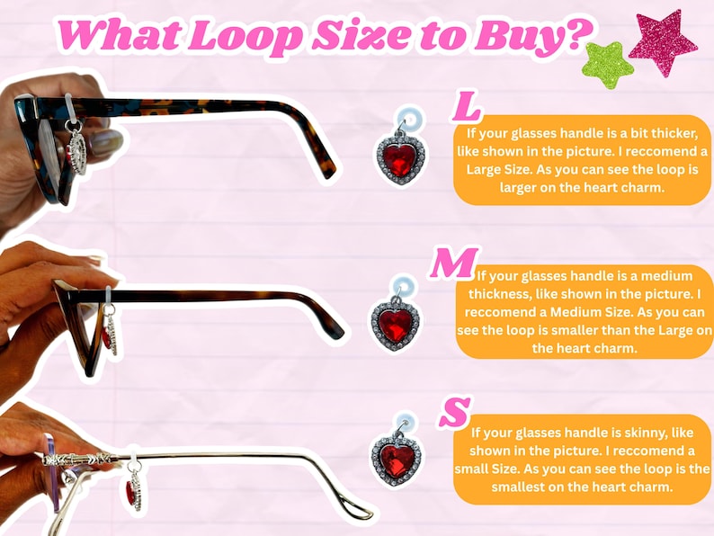 May include: Image showing three pairs of eyeglasses with different loop sizes for charms. The text reads "What Loop Size to Buy?" with explanations for Large, Medium, and Small sizes, each paired with a heart charm.