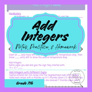 以下が含まれることがあります： 7年生の数学のカラフルなワークシートで、整数の加算に焦点を当てています。「Add Integers」というタイトルが、ターコイズ色の装飾フレームに大きく表示されています。ワークシートには、メモ、練習問題、宿題セクションが含まれています。
