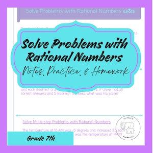 Solve Problems with Rational Numbers Guided Notes Practice and Homework with Answer Key Grade 7 Math Topic 1-10 Word Problems