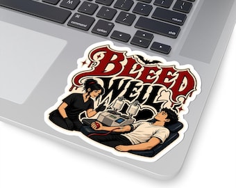 Pegatina troquelada con escena de donación de sangre "Bleed Well" / enfermera, donante, letras góticas
