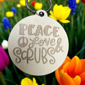 Peace Love & Scrubs Keychain