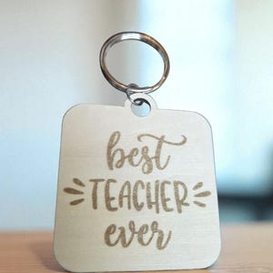 Best Teacher Ever Keychain