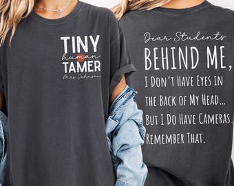 Comfort Colors Customized Funny Teacher Shirt,Tiny Human Tamer shirt,Appreciation Gift Funny Personalized Teacher,Teacher Appreciation Gifts