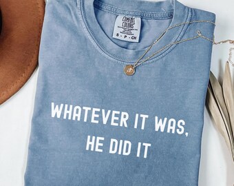 Comfort Colors, Funny  shirt for wife,Casual Humor Gift, Birthday gift for spouse, Dad Joke Shirt, Quirky Apparel, Sarcastic Sassy Tee