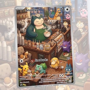 May include: A Snorlax trading card featuring a coffee shop scene with Snorlax wearing a green apron behind a counter labeled Snorbucks. The card displays various Pokémon characters, including Pikachu, Bulbasaur, and Gengar, with 70 HP and text.