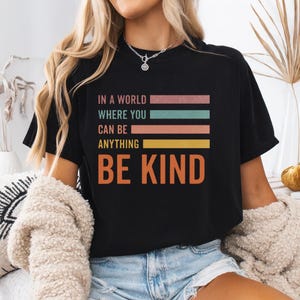 In A World Where You Can Be Anything Be Kind Shirt,Be Kind Rainbow Shirt,Be Kind Shirt,Language shirt,Kindness shirt,Watercolor Be Kind